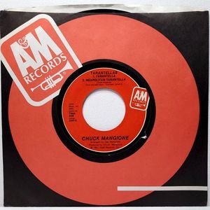 Chuck Mangione ‎Vinyl 45 Tarantellas / Give It All You Got, But Slowly M- Jazz